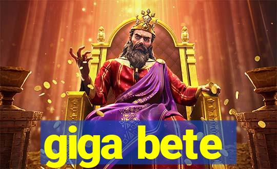 giga bete